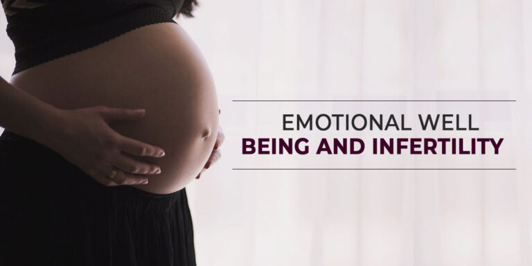 Emotional Well – Being and Infertility