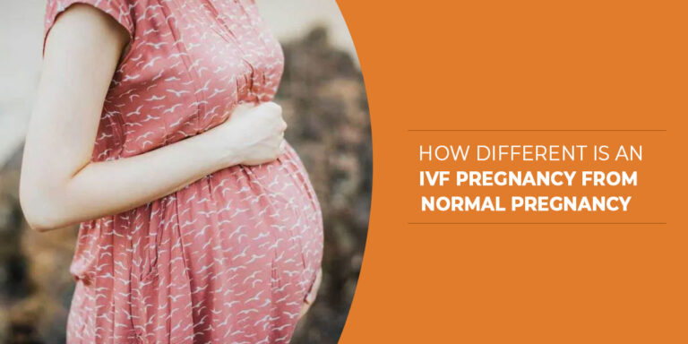 How Different is an IVF Pregnancy From Normal Pregnancy