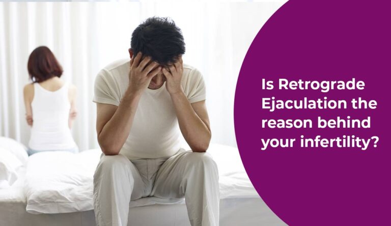 Is Retrograde Ejaculation the Reason Behind Your Infertility? Here’s What All Men Need to Know