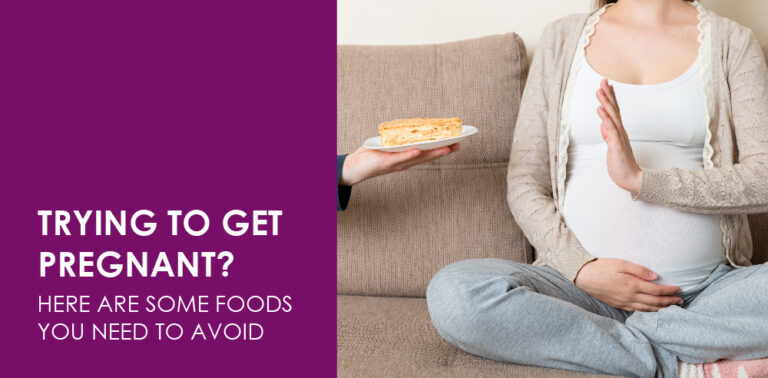 Trying to get pregnant? Here are some foods you need to avoid